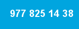 977 825 14 38